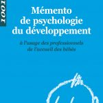 Mémento de psychologie du développement