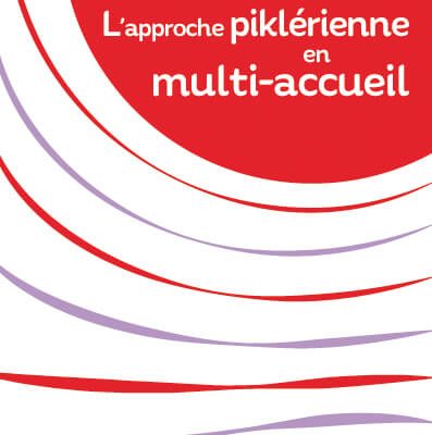 L’approche piklérienne en multi-accueil