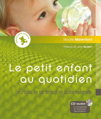 Le petit enfant au quotidien